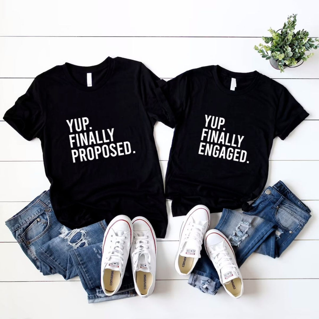 Finally Proposed & Engaged Shirts