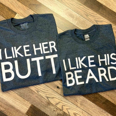 Couple Shirts - Gray His Beard & Her Butt Shirts